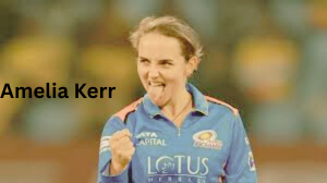 Amelia Kerr: महिला क्रिकेट की नई सुपरस्टार