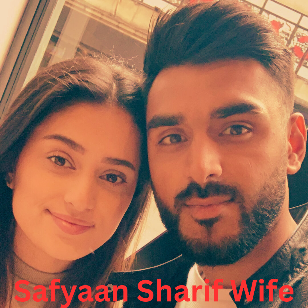 Safyaan Sharif Wife: Safyaan Sharif की पत्नी