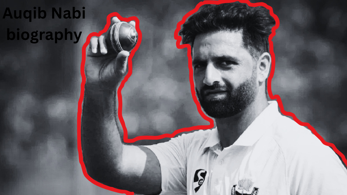 Auqib Nabi Biography: औकिब नबी की जीवनी